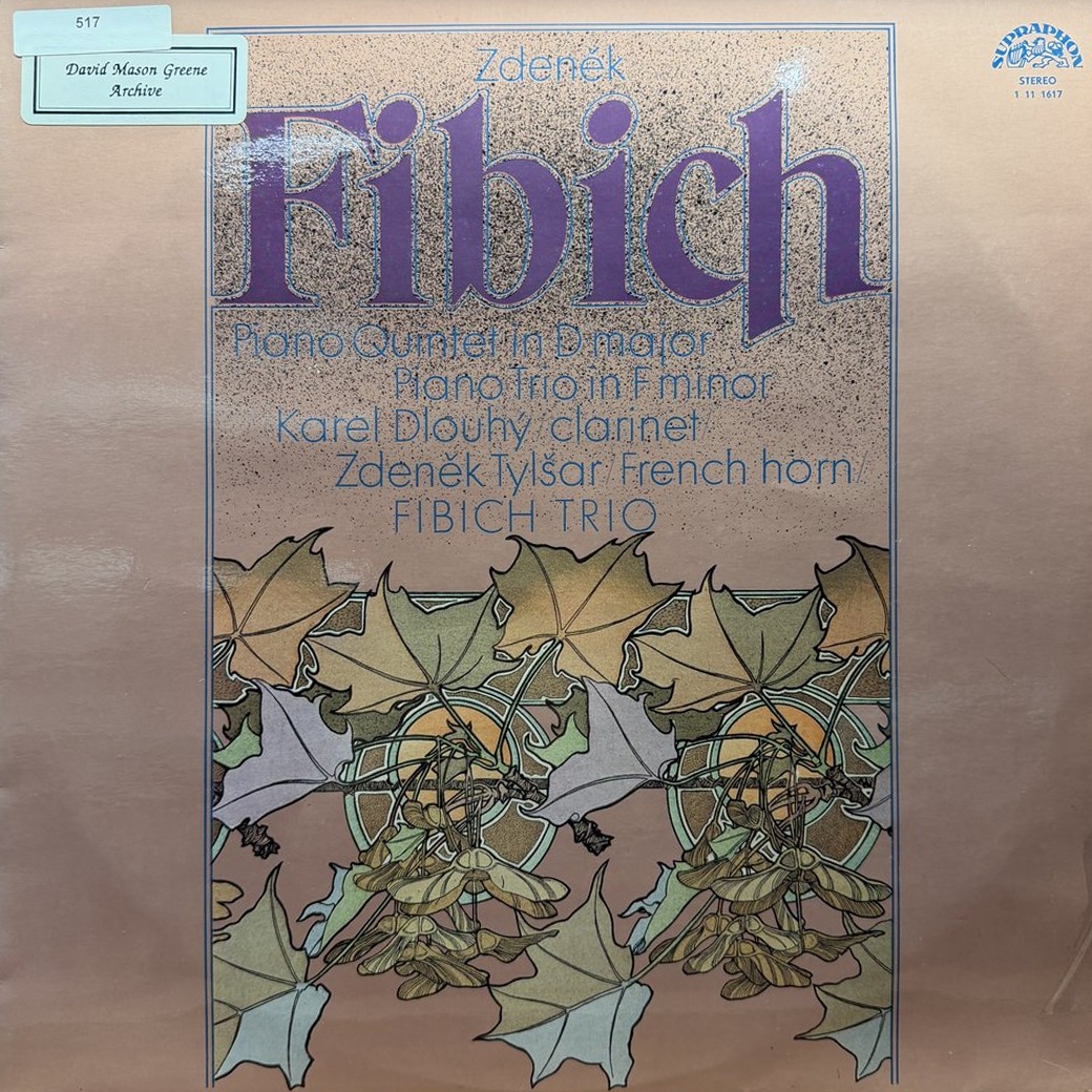 Zdeněk Fibich - Karel Dlouhý, Zdeněk Tylšar, Fibich Trio 〈Piano Quintet In D Major / Piano Trio In F Minor〉 자켓