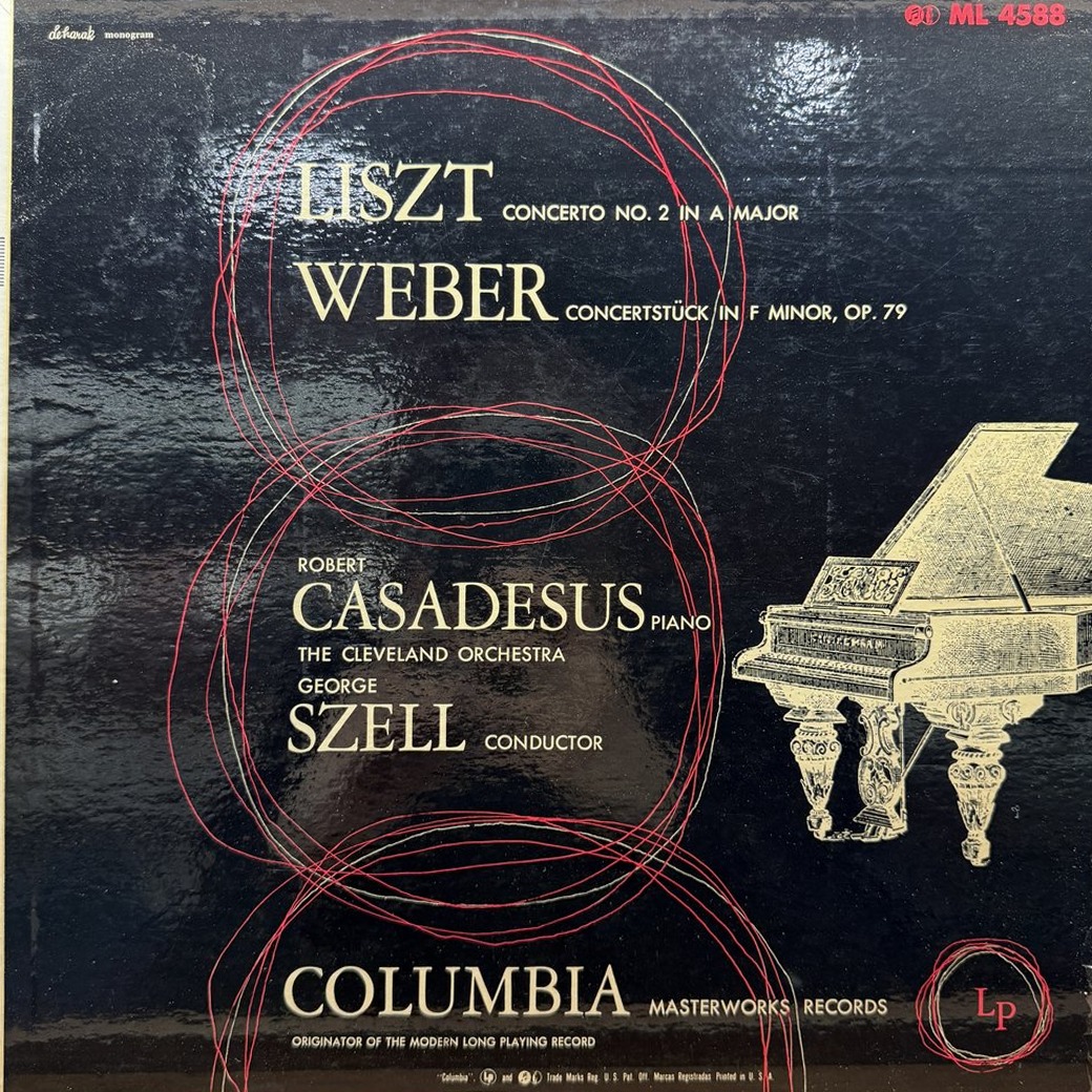 Robert Casadesus, George Szell, The Cleveland Orchestra 〈Liszt: Concerto No. 2 In A Major / Weber: Concerstück In F Minor, Op. 79〉 자켓