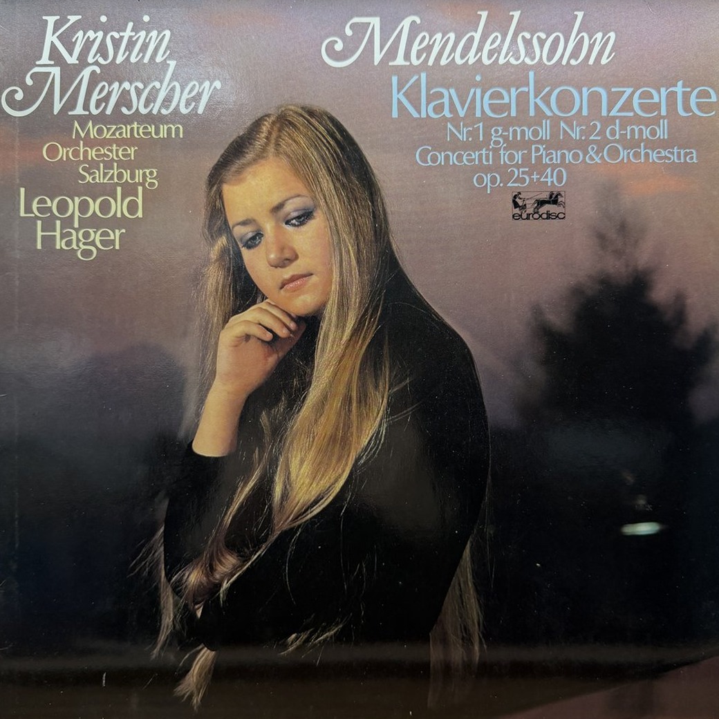 Kristin Merscher, Mozarteum-Orchester Salzburg, Leopold Hager 〈Mendelssohn: Klavierkonzerte Nr. 1 G-moll Op. 25 & Nr. 2 D-moll Op. 40〉 자켓