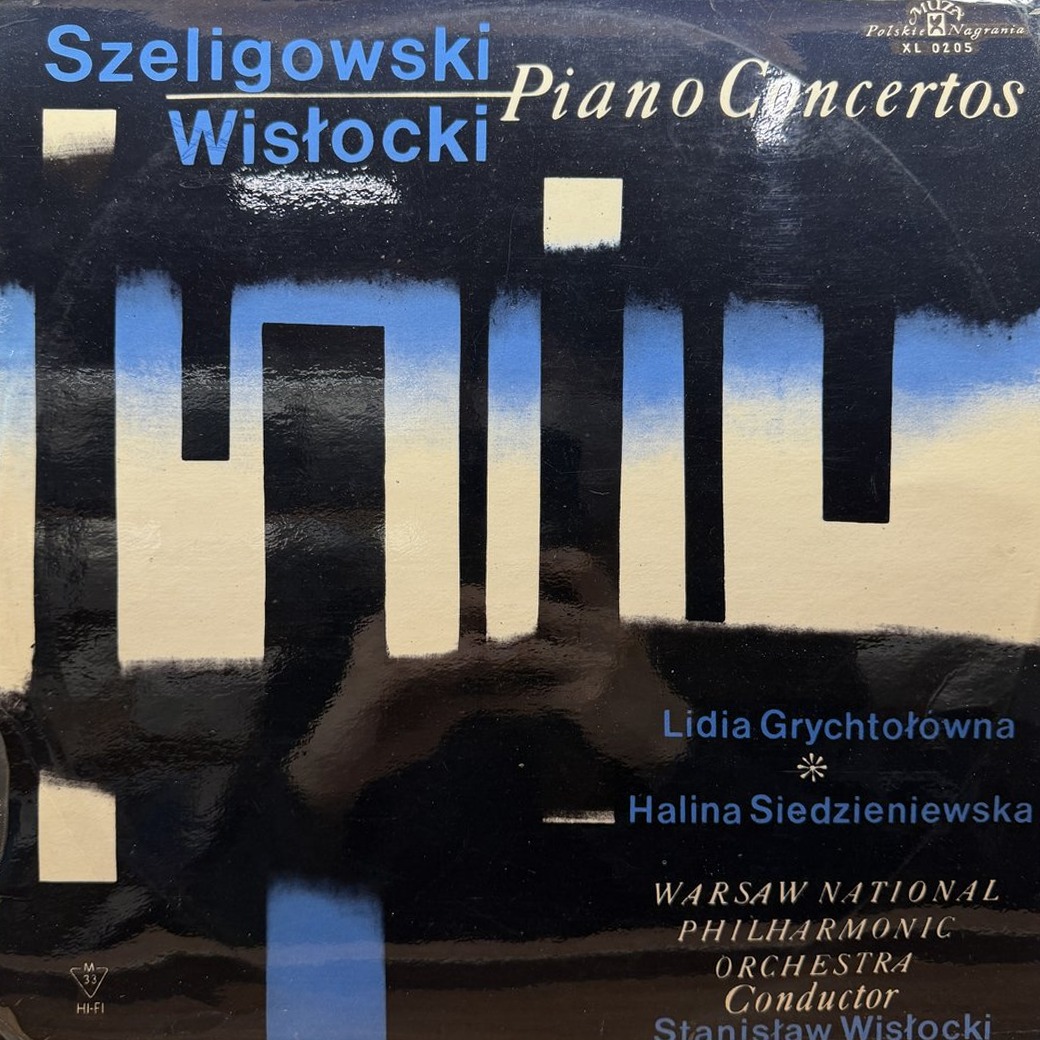 Tadeusz Szeligowski / Stanisław Wisłocki - Lidia Grychtołówna / Halina Siedzieniewska, Orkiestra Symfoniczna Filharmonii Narodowej, Stanisław Wisłocki 〈Piano Concertos〉 자켓