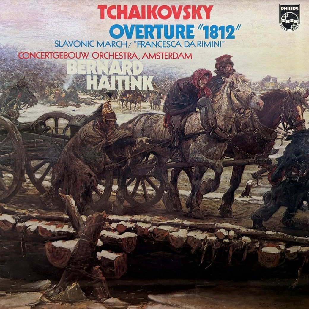Pyotr Ilyich Tchaikovsky, Concertgebouw Orchestra, Amsterdam, Bernard Haitink 〈Overture "1812" / Slavonic March / Francesca Da Rimini〉 자켓