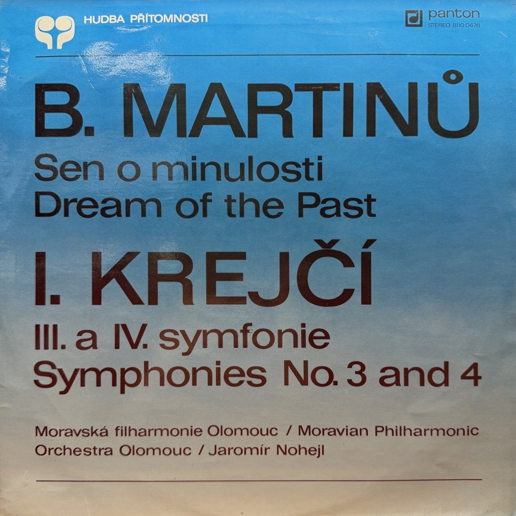 Bohuslav Martinů / Iša Krejčí 〈Sen O Minulosti / III. A IV. Symfonie〉 자켓