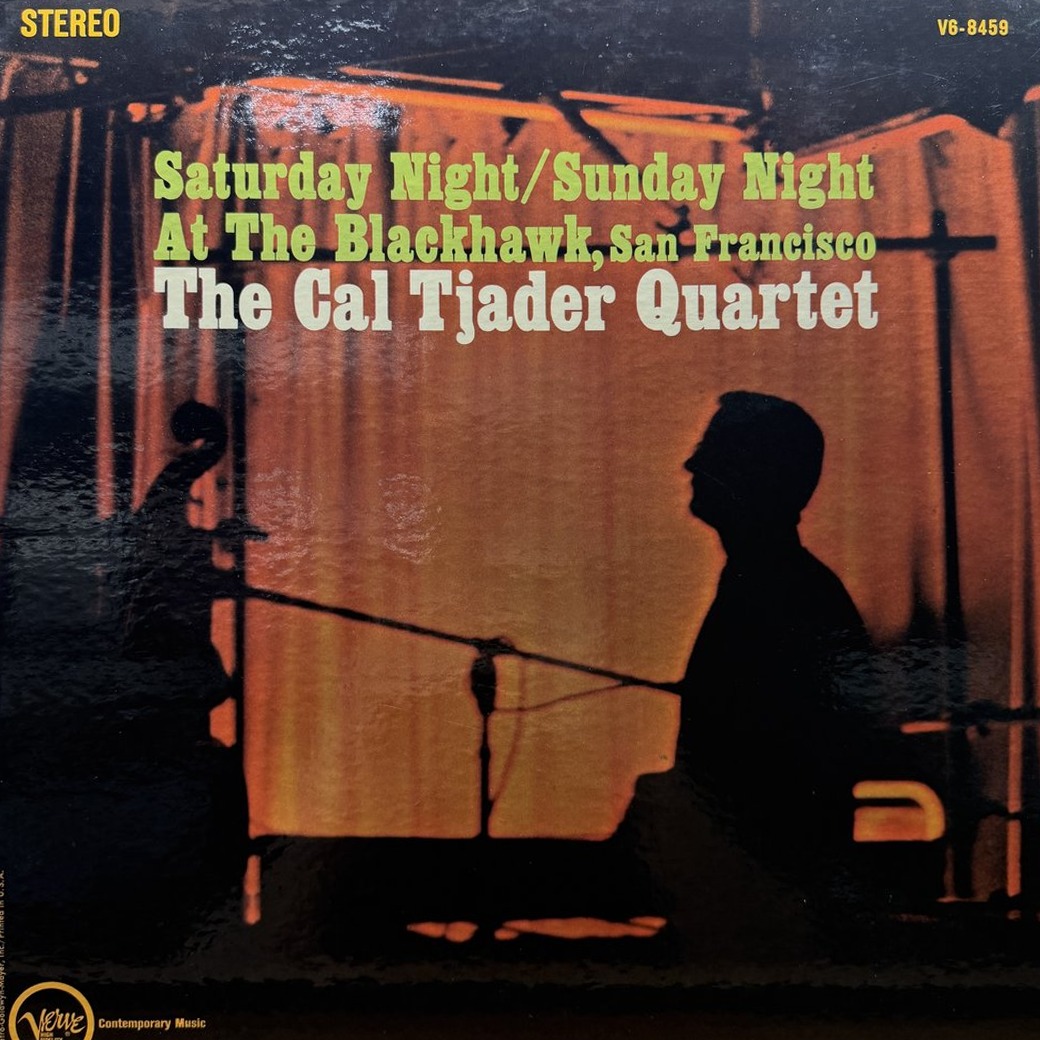 Cal Tjader Quartet 〈Saturday Night / Sunday Night At The Blackhawk, San Francisco〉 자켓