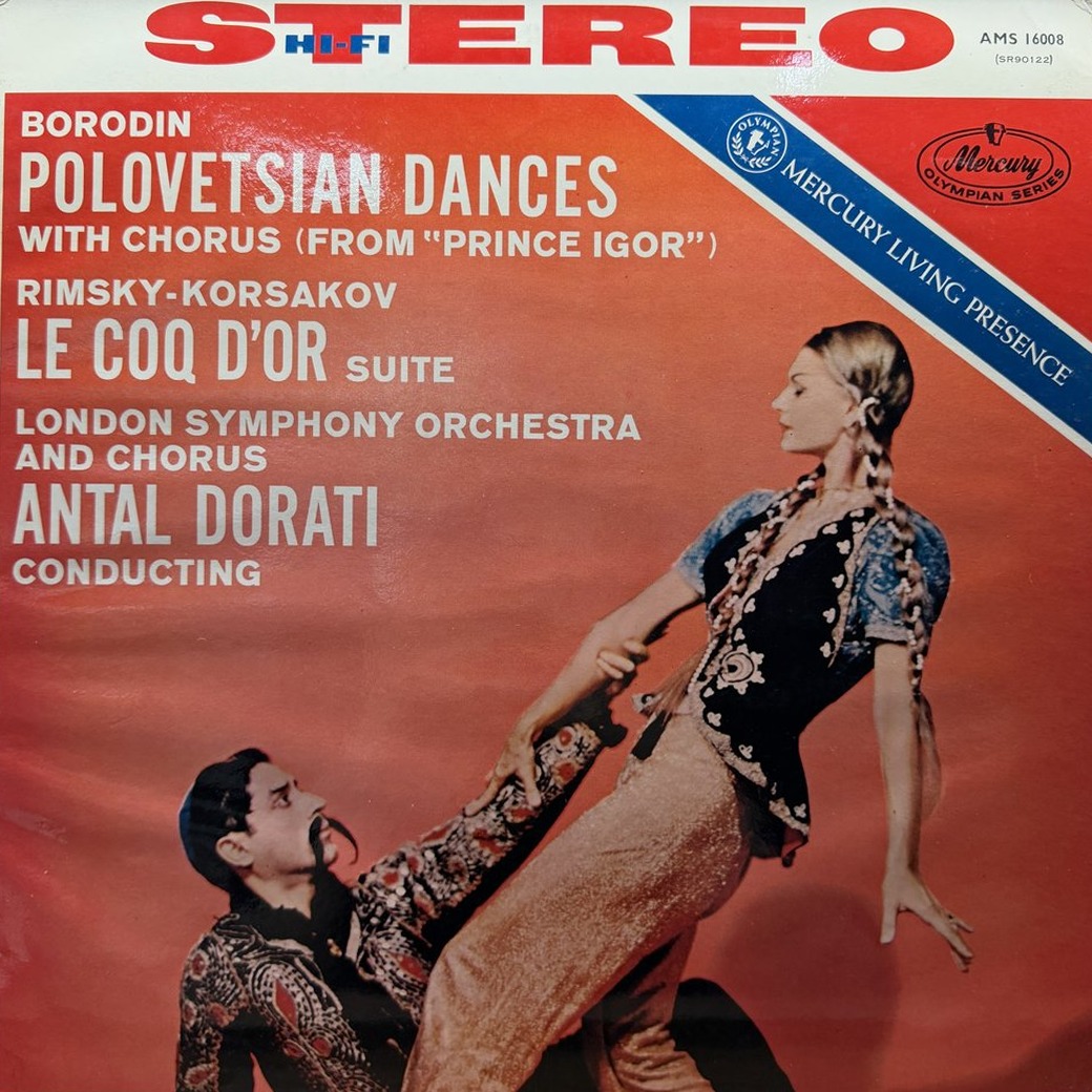 Borodin, Rimsky-Korsakov, London Symphony Orchestra And Chorus, Antal Dorati 〈Polovetsian Dances From "Prince Igor" (With Chorus) / Le Coq D'Or Suite〉 자켓