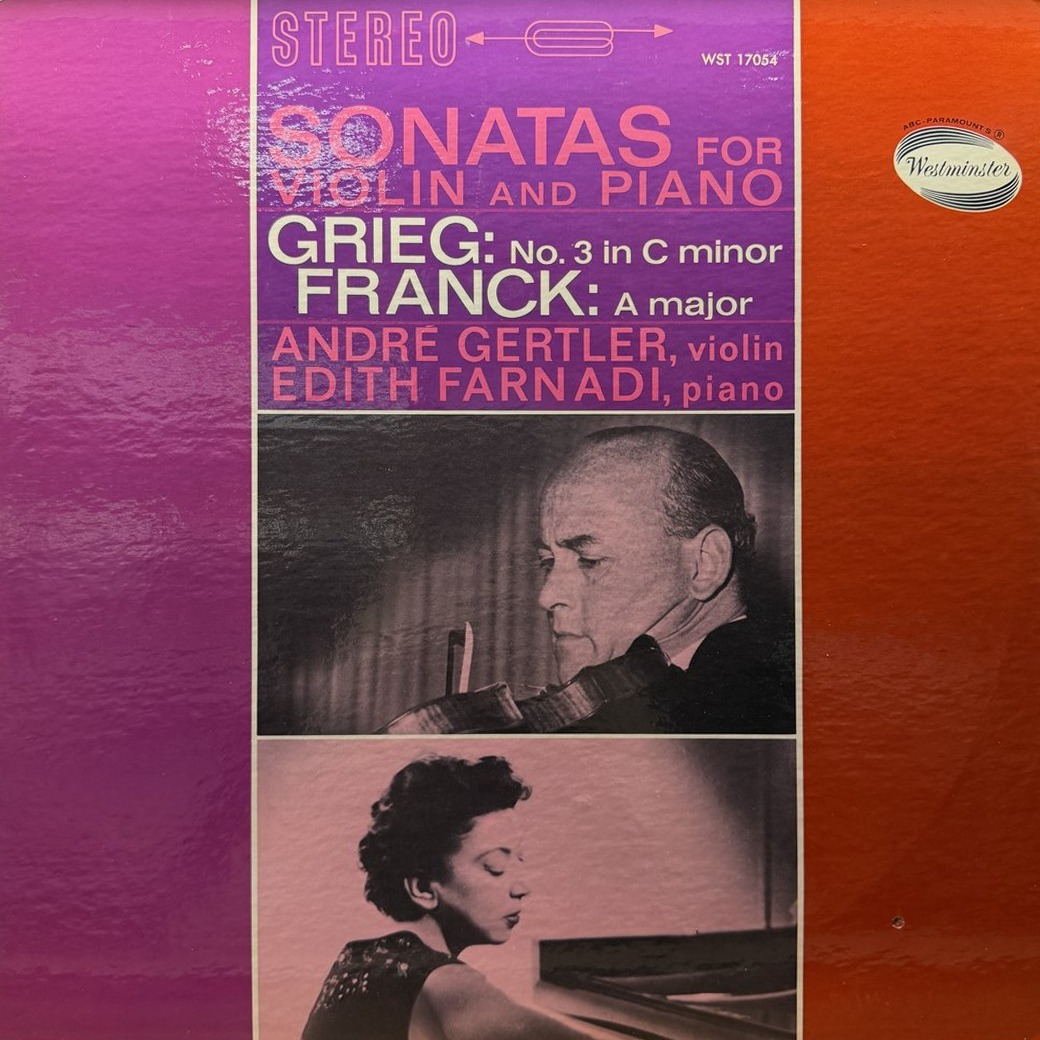 Grieg / Franck : Andre Gertler, Edith Farnadi 〈Sonatas For Violin And Piano (No. 3 in C Minor / A Major)〉 자켓