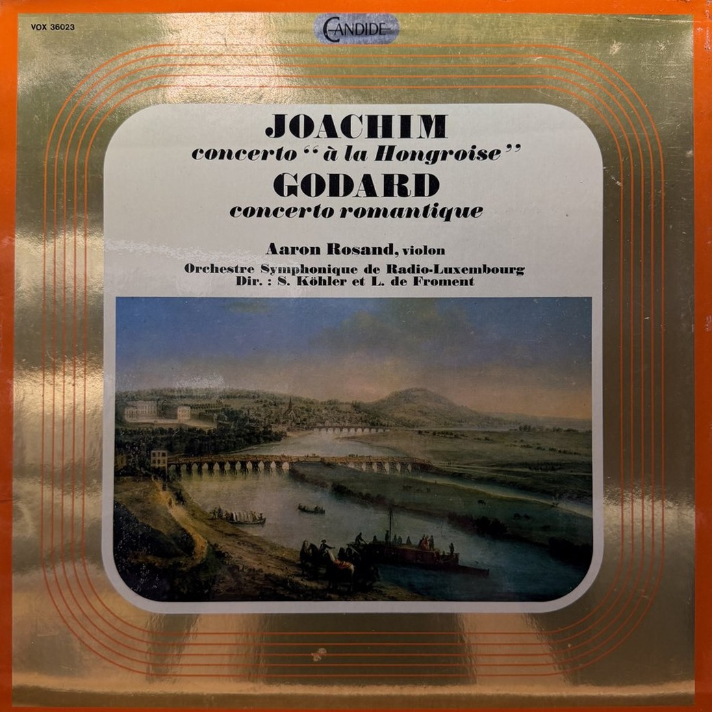 Joseph Joachim, Benjamin Godard / Aaron Rosand, Orchestre Symphonique De Radio-Luxembourg, Siegfried Köhler, Louis De Froment 〈Concerto "A La Hongroise" / Concerto Romantique〉 자켓