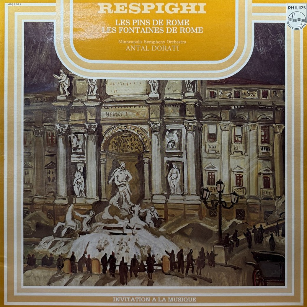 Respighi, Minneapolis Symphony Orchestra, Antal Dorati 〈Les Pins De Rome / Les Fontaines De Rome〉 자켓