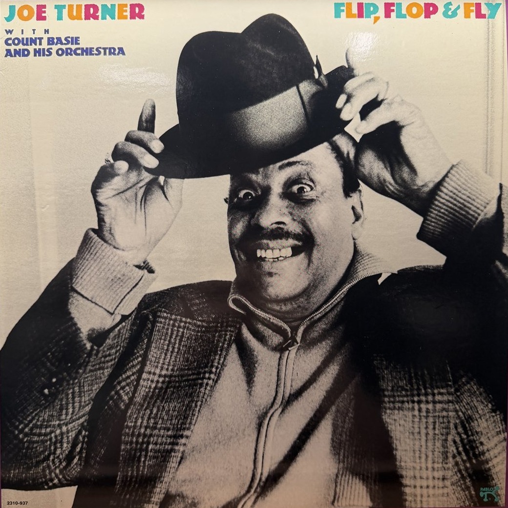 Joe Turner With Count Basie And His Orchestra 〈Flip, Flop & Fly〉 자켓