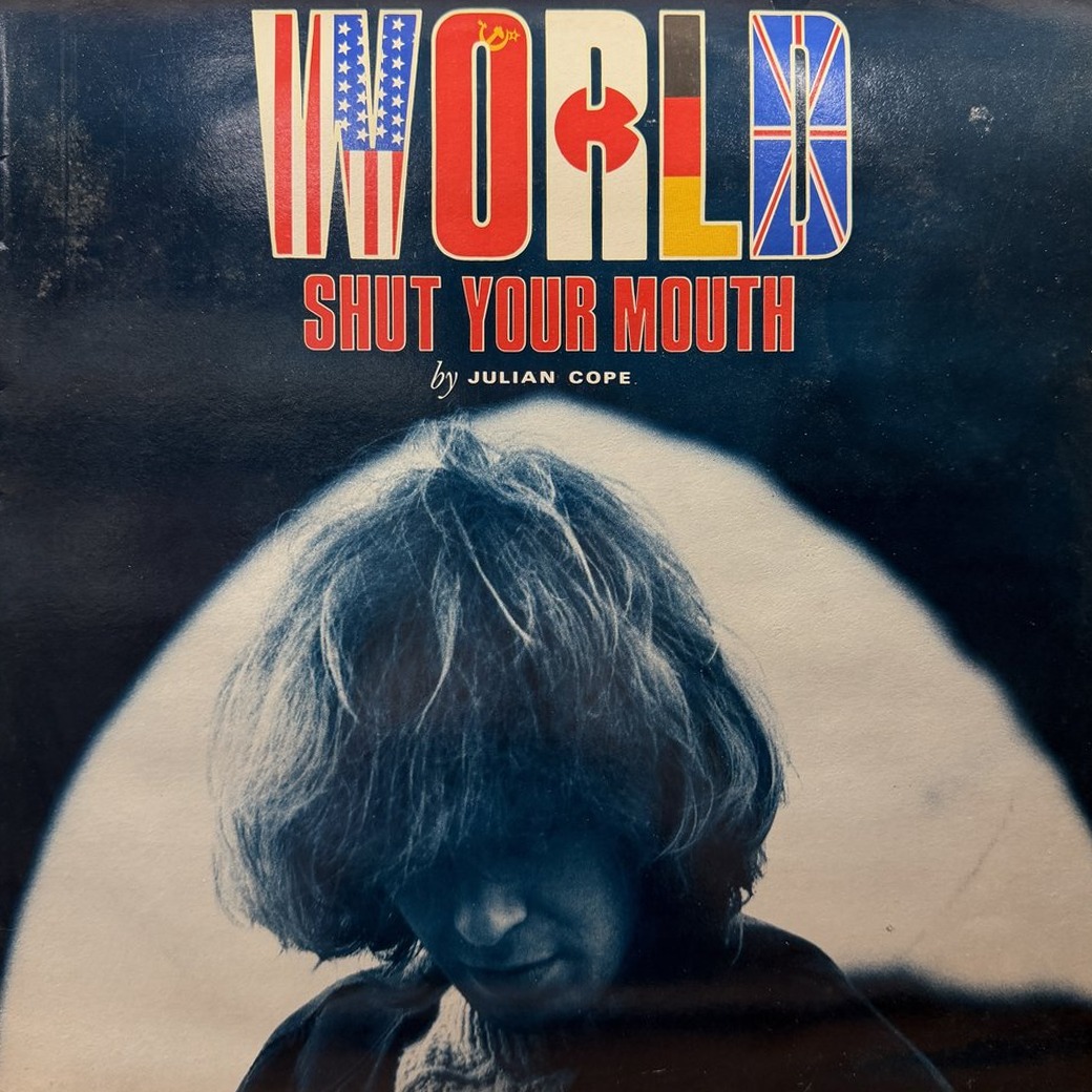 Julian Cope 〈World Shut Your Mouth〉 자켓