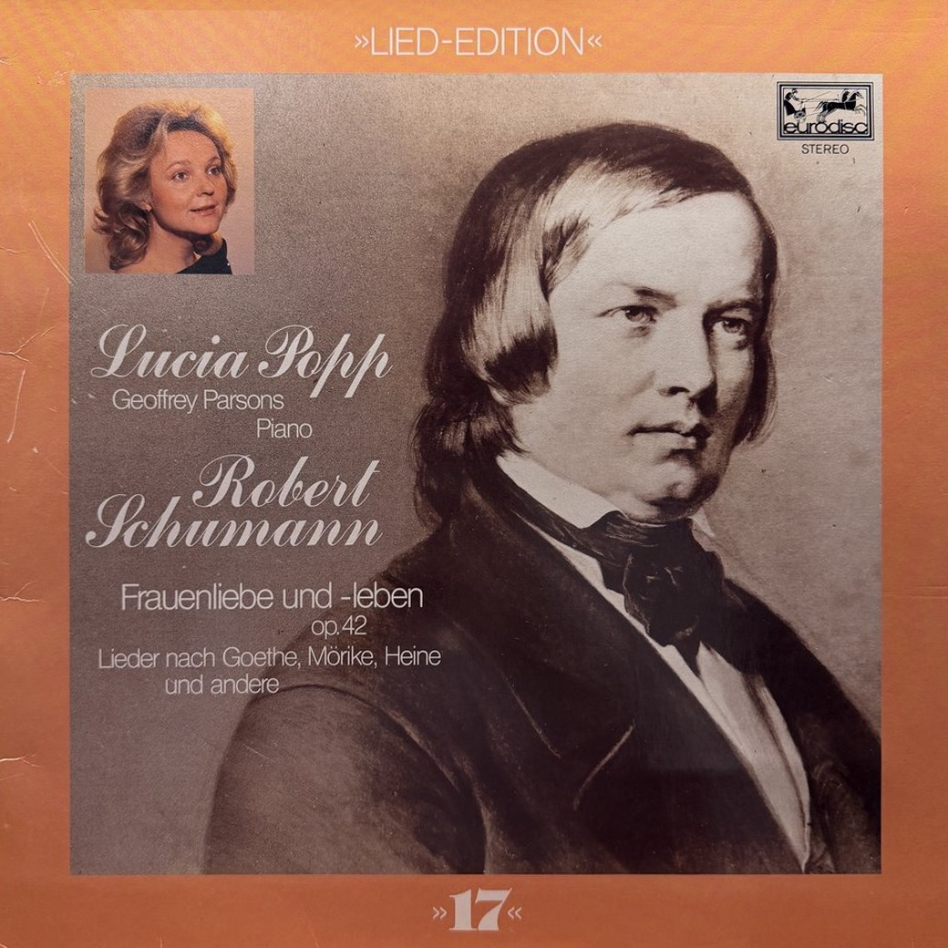Lucia Popp, Geoffrey Parsons 〈Robert Schumann - Frauenliebe und -leben Op. 42 - Lieder nach Goethe, Mörike, Heine und Andere〉 자켓