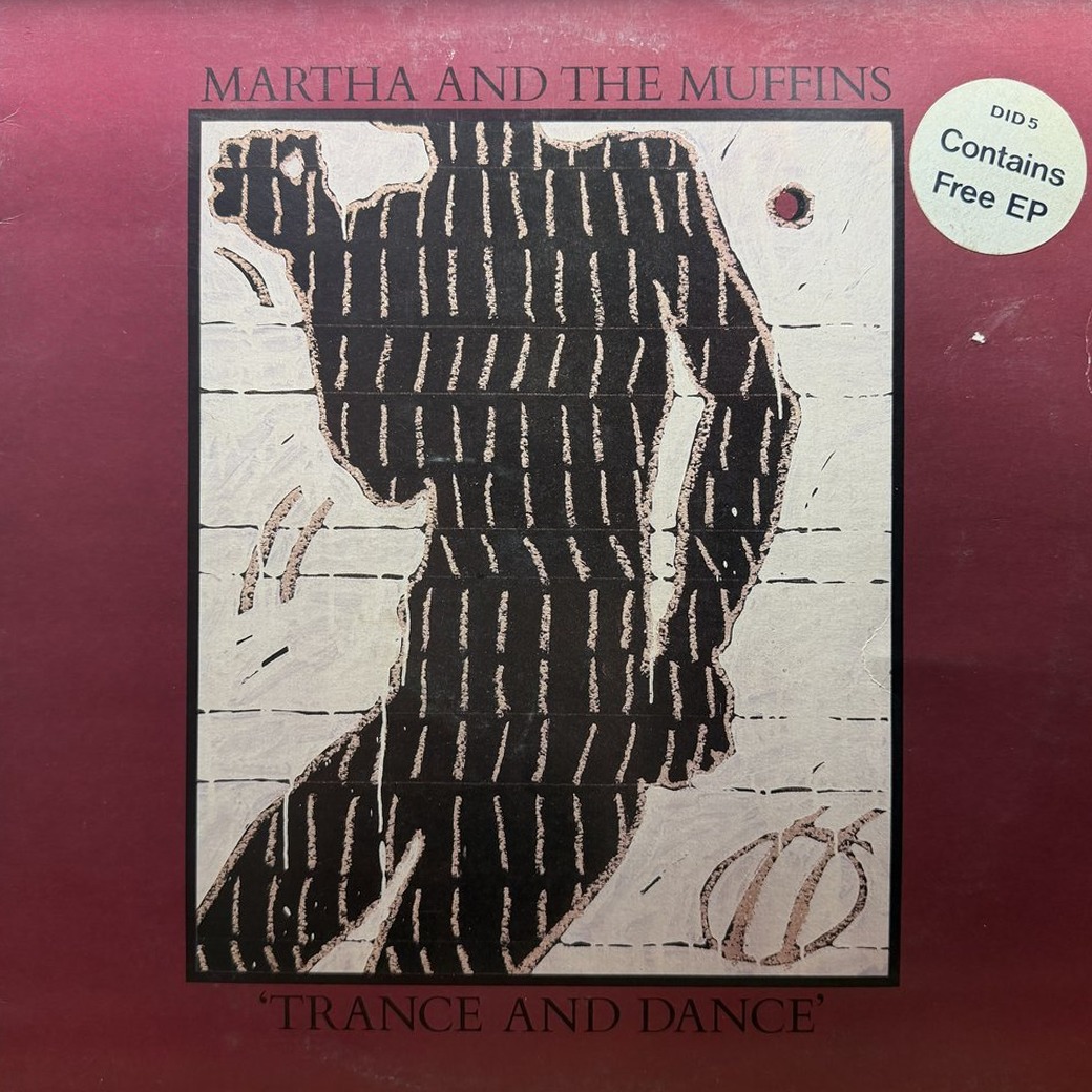 Martha And The Muffins 〈Trance And Dance〉 자켓