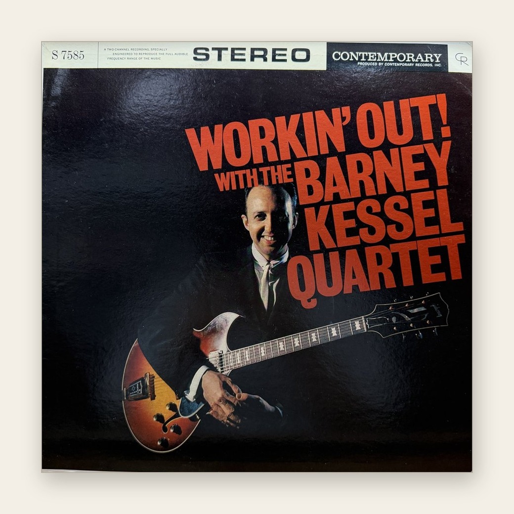 The Barney Kessel Quartet 〈Workin' Out〉 자켓