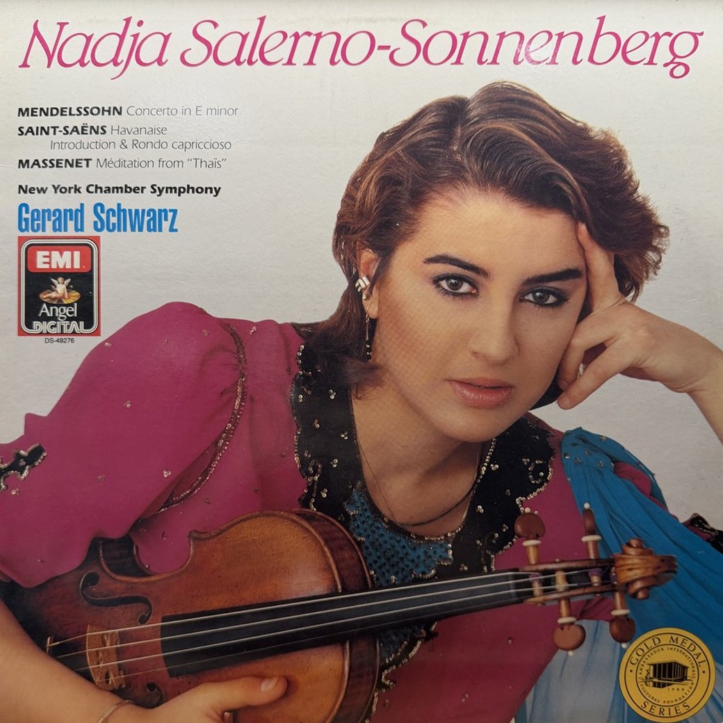 Nadja Salerno-Sonnenberg, Mendelssohn / Saint-Saëns / Massenet, New York Chamber Symphony, Gerard Schwarz 〈Concerto In E Minor / Havanaise / Introduction & Rondo Capricioso / Meditation From "Thais"〉 자켓