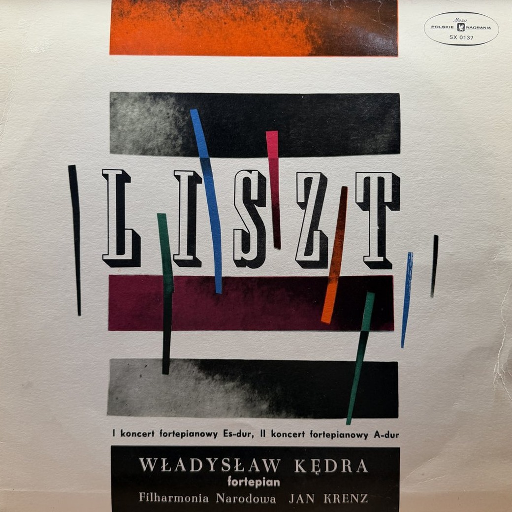 Liszt, Władysław Kędra, Filharmonia Narodowa, Jan Krenz 〈I Koncert Fortepianowy Es-Dur, II Koncert Fortepianowy A-Dur〉 자켓
