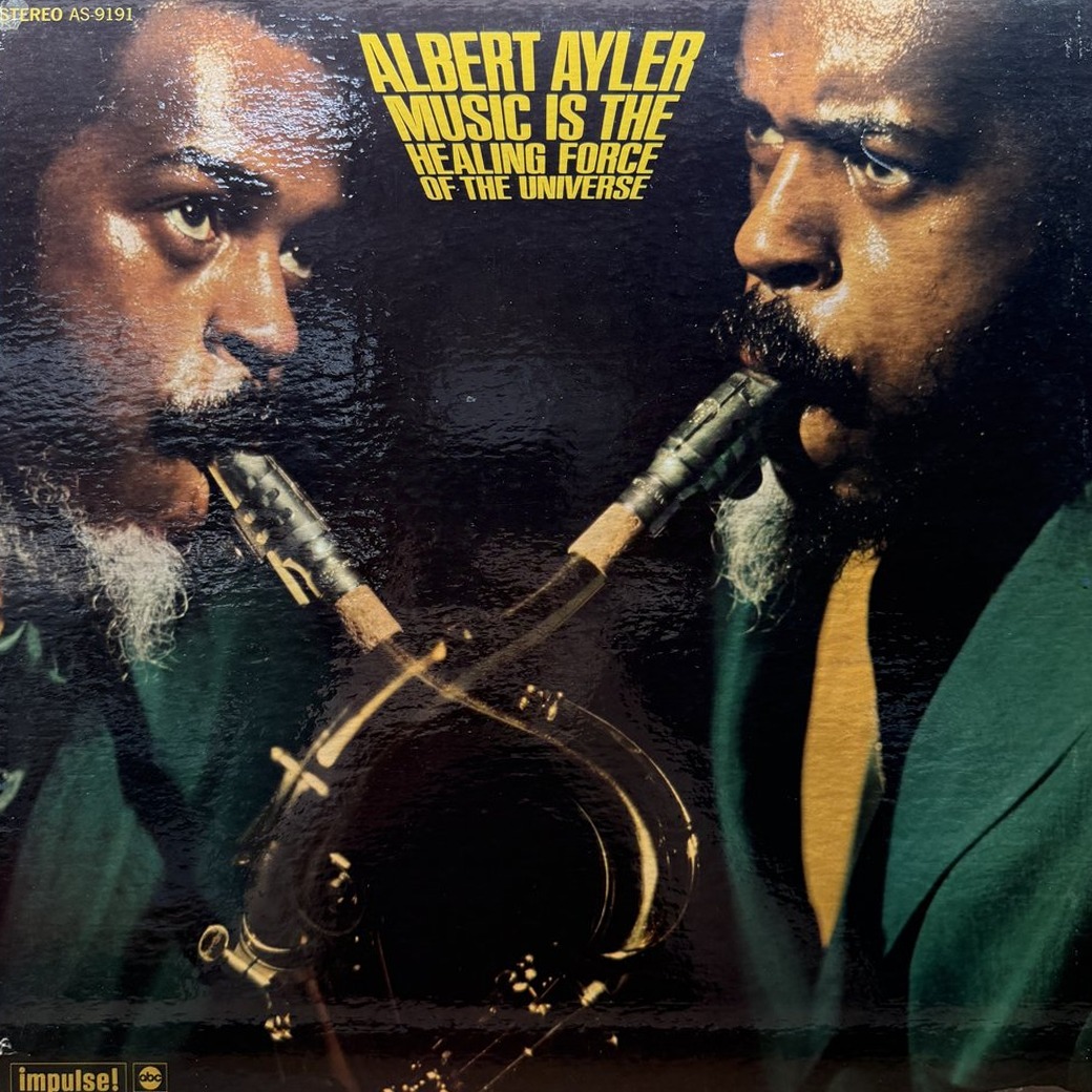 Albert Ayler 〈Music Is The Healing Force Of The Universe〉 자켓