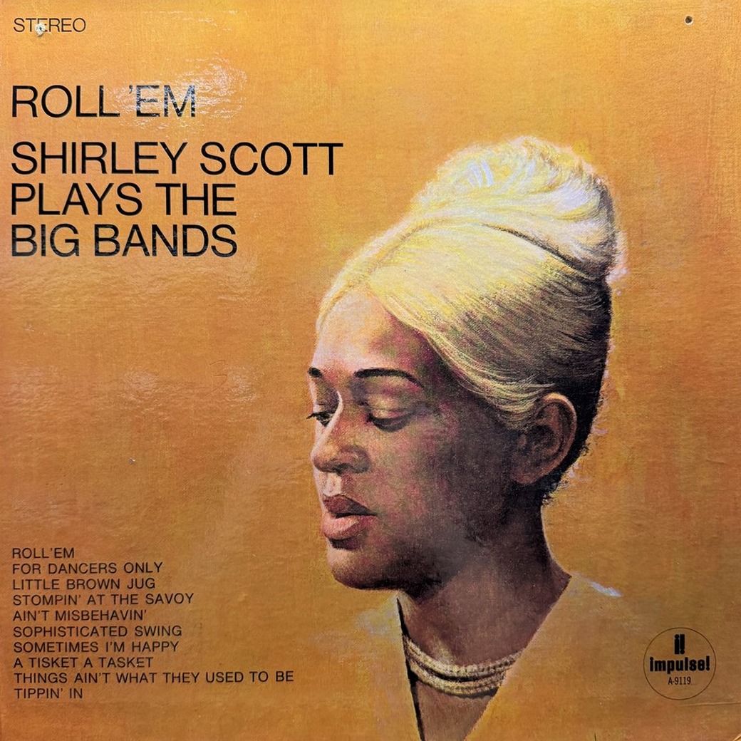 Shirley Scott 〈Roll 'Em: Shirley Scott Plays The Big Bands〉 자켓