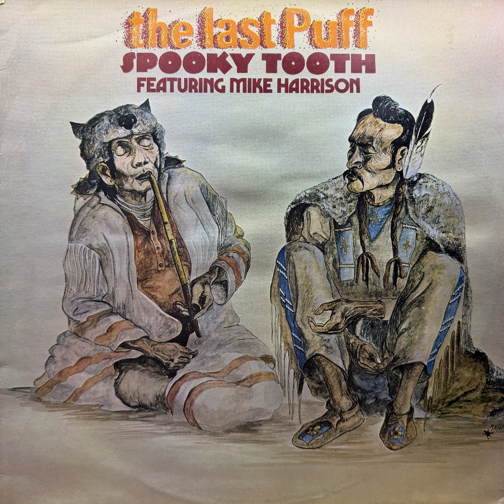 Spooky Tooth Featuring Mike Harrison 〈The Last Puff〉 자켓
