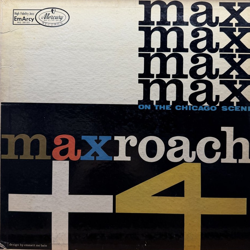 The Max Roach Quintette 〈Max Roach + 4 On The Chicago Scene〉 자켓