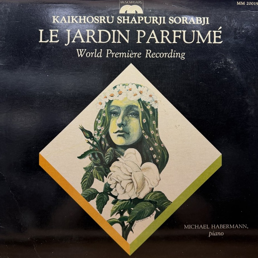 Kaikhosru Shapurji Sorabji / Michael Habermann 〈Le Jardin Parfumé〉 자켓
