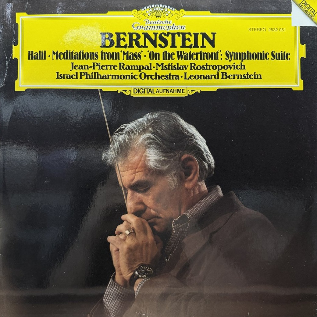 Bernstein, Jean-Pierre Rampal · Mstislav Rostropovich, Israel Philharmonic Orchestra · Leonard Bernstein 〈Halil / Meditations From "Mass" / On The Waterfront: Symphonic Suite〉 자켓