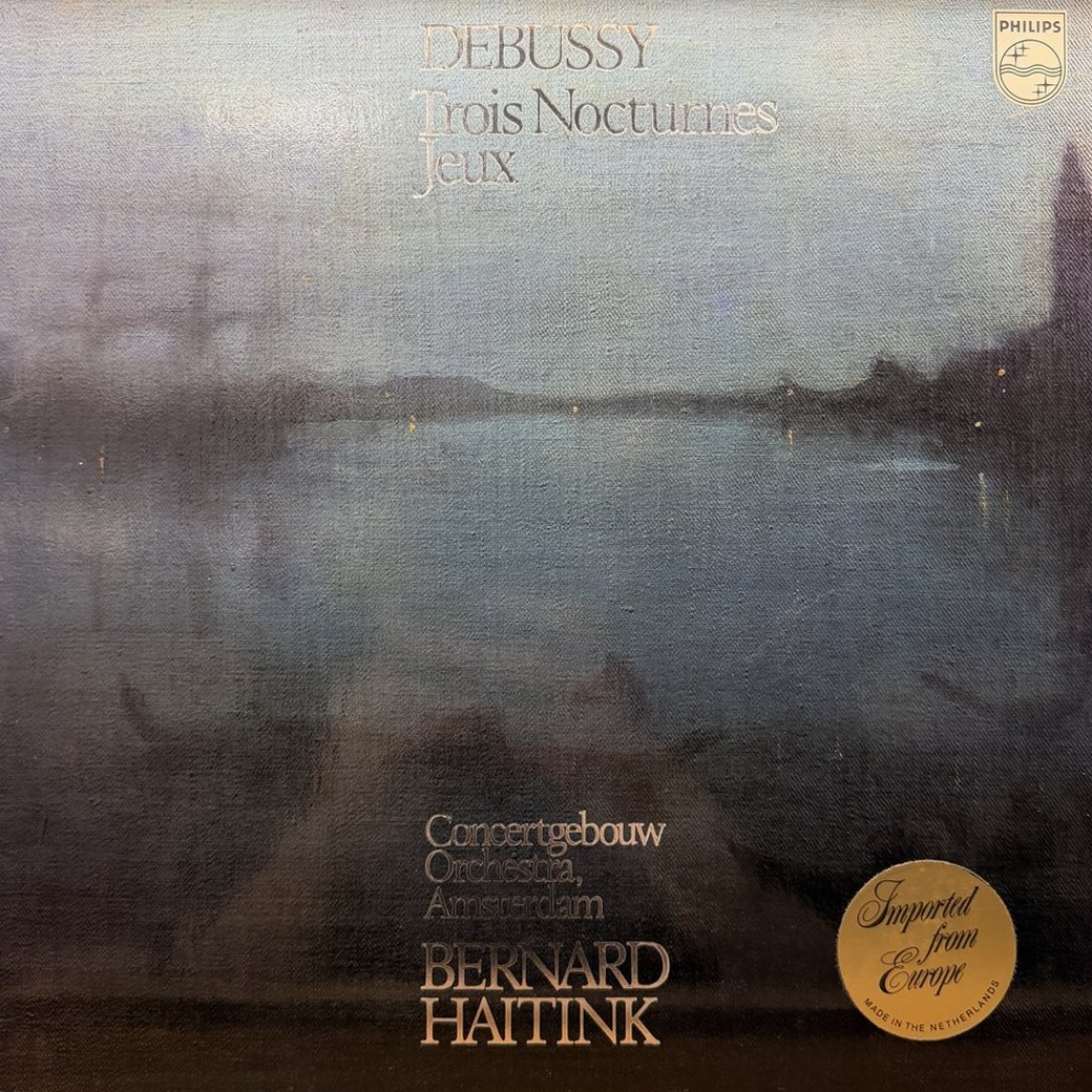 Debussy – Concertgebouw Orchestra, Amsterdam, Bernard Haitink 〈Trois Nocturnes / Jeux〉 자켓