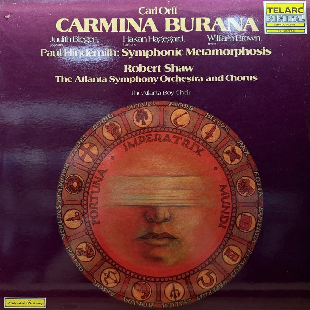Carl Orff, Paul Hindemith, Robert Shaw, Atlanta Symphony Orchestra And Chorus, Judith Blegen, Hakan Hagegard, William Brown, The Atlanta Boy Choir 〈Carmina Burana, Symphonic Metamorphosis〉 자켓