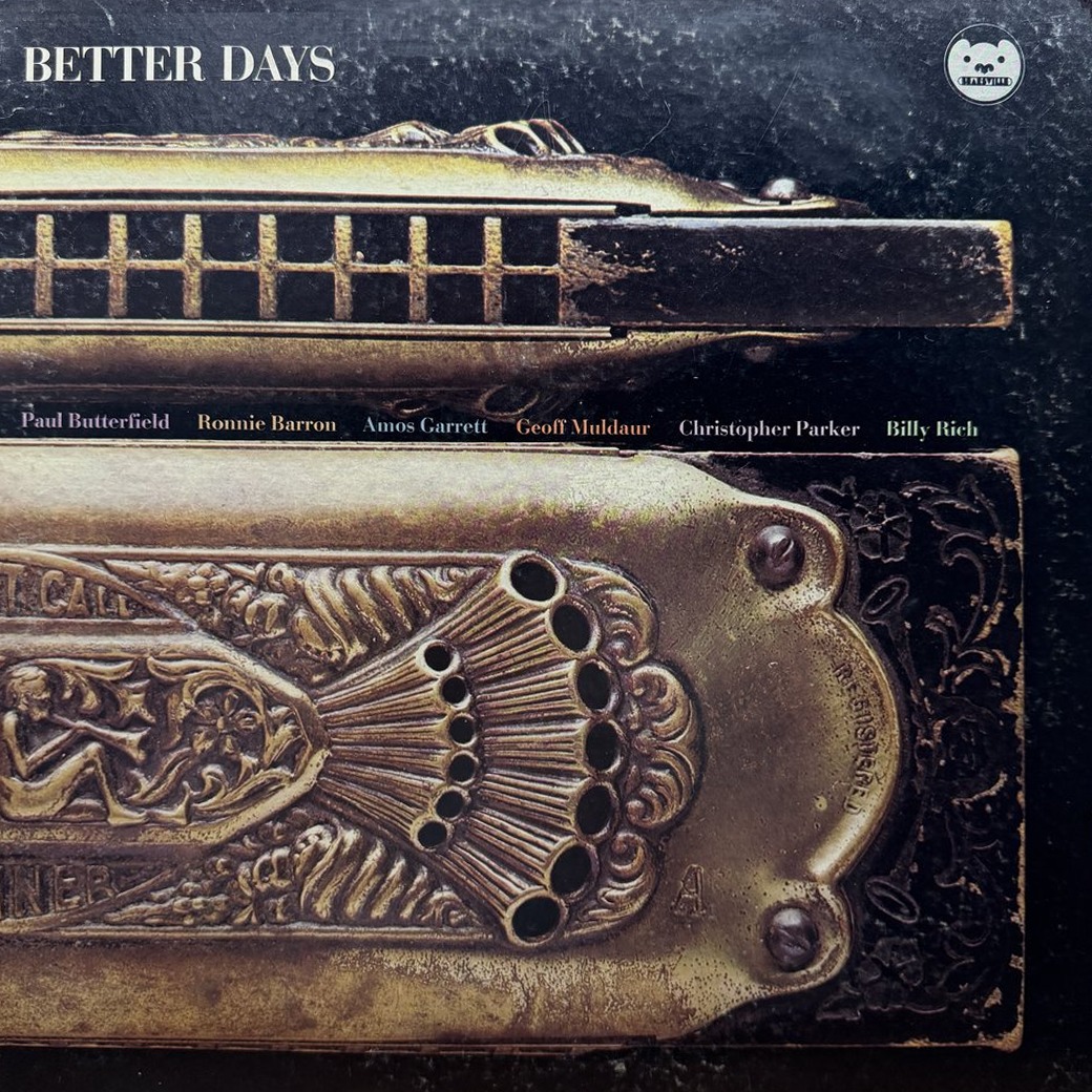 Paul Butterfield 〈Better Days〉 자켓