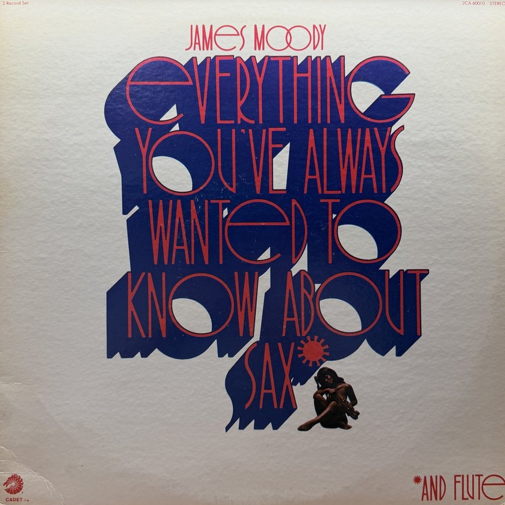 James Moody 〈Everything You've Always Wanted To Know About Sax (And Flute)〉 자켓