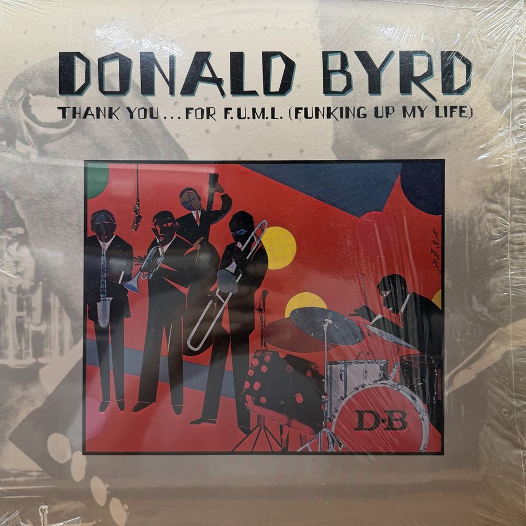 Donald Byrd 〈Thank You … For F.U.M.L. (Funking Up My Life)〉 자켓