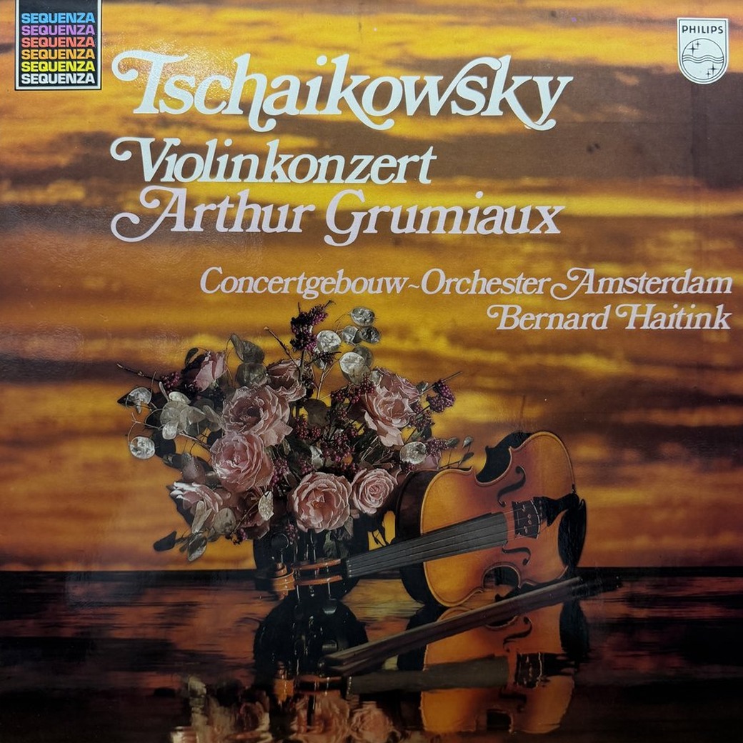 Tschaikowsky, Arthur Grumiaux, Concertgebouw-Orchester Amsterdam, Bernard Haitink 〈Violinkonzert〉 자켓