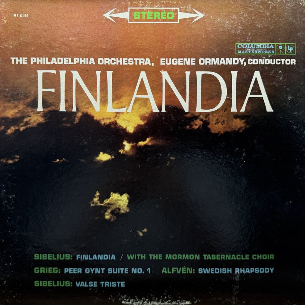 Eugene Ormandy Conducts The Philadelphia Orchestra / Sibelius, Grieg, Alfvén 〈Finlandia〉 자켓