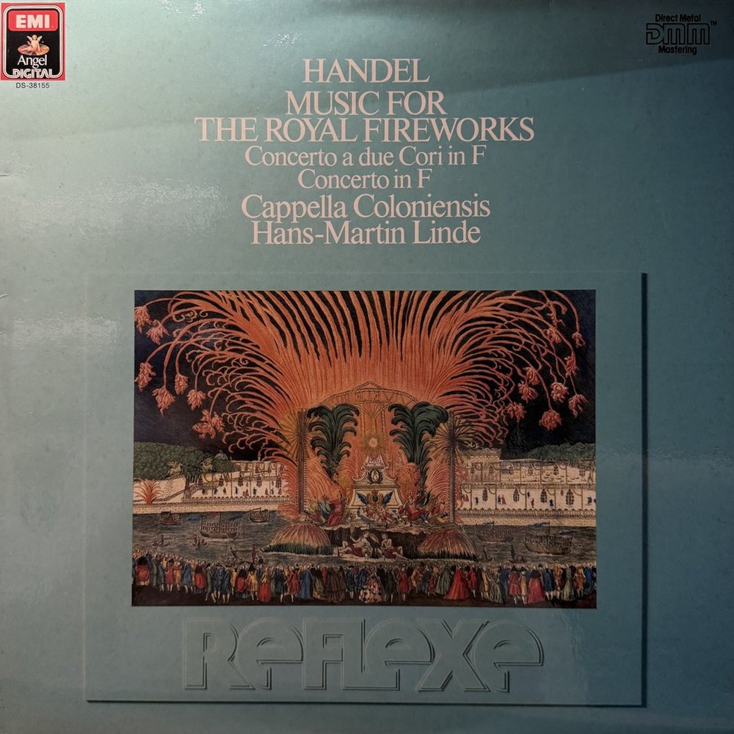 Handel / Cappella Coloniensis, Hans-Martin Linde 〈Music For The Royal Fireworks / Concerti A Due Cori In F / Concerto In F〉 자켓