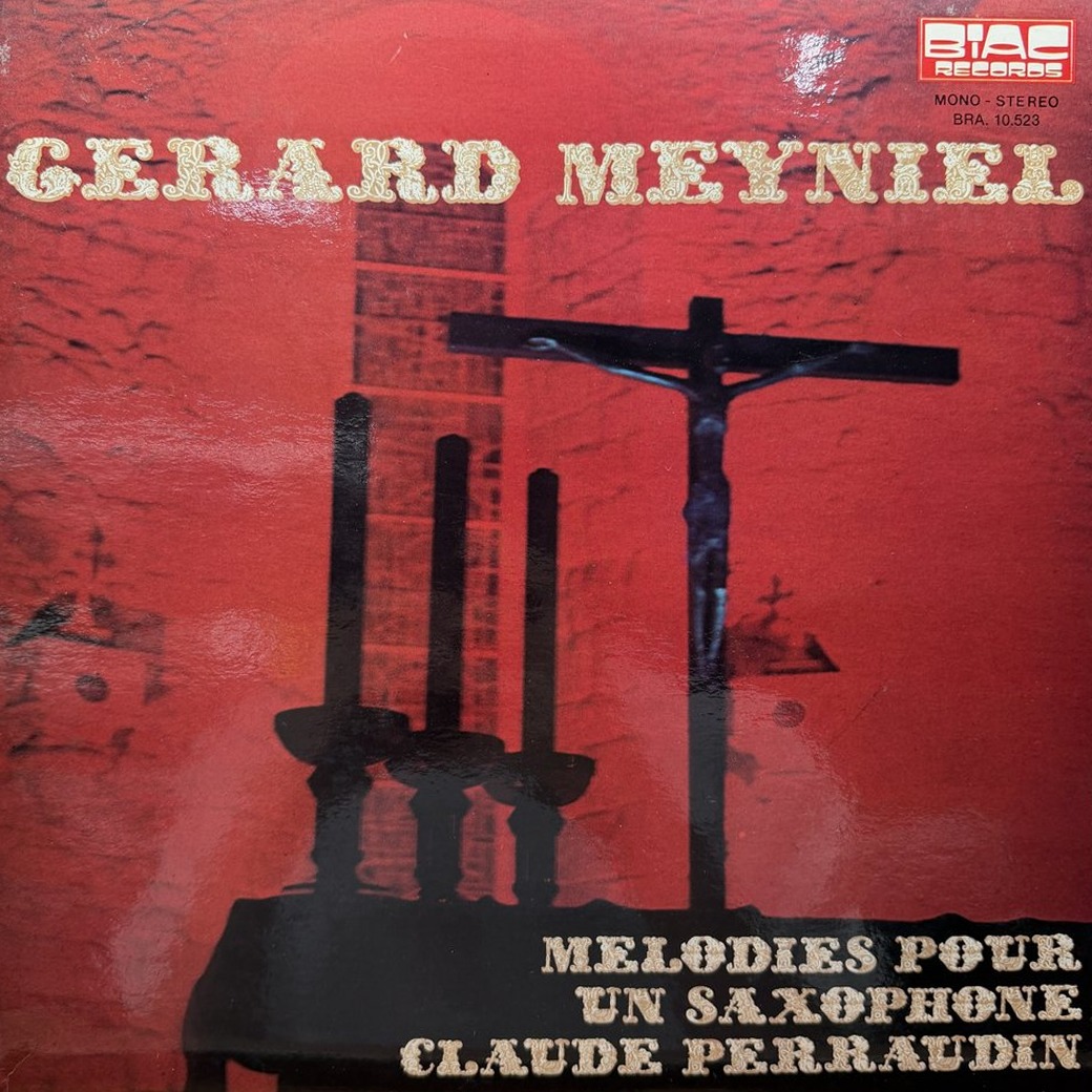 Gérard Meyniel, Claude Perraudin 〈Mélodies Pour Un Saxophone〉 자켓