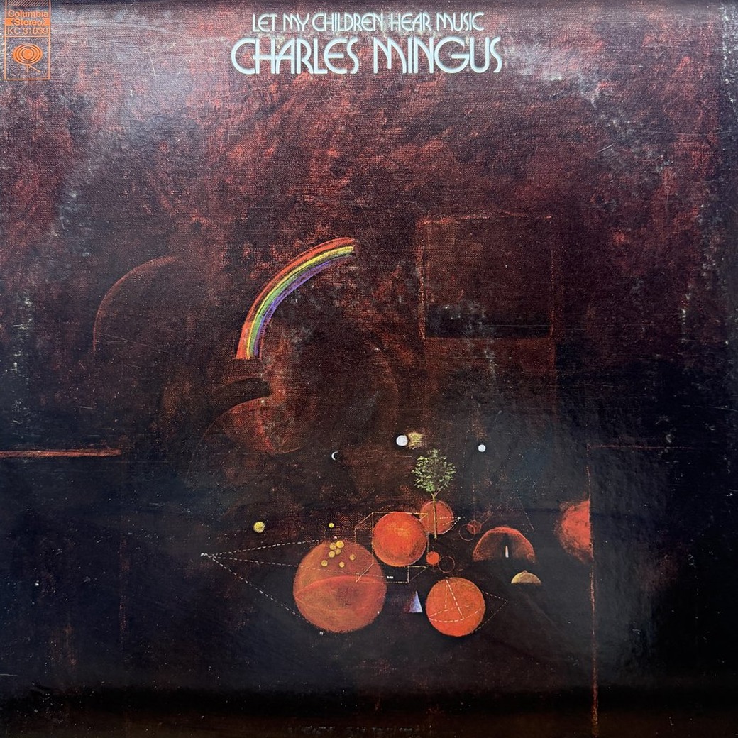 Charles Mingus 〈Let My Children Hear Music〉 자켓