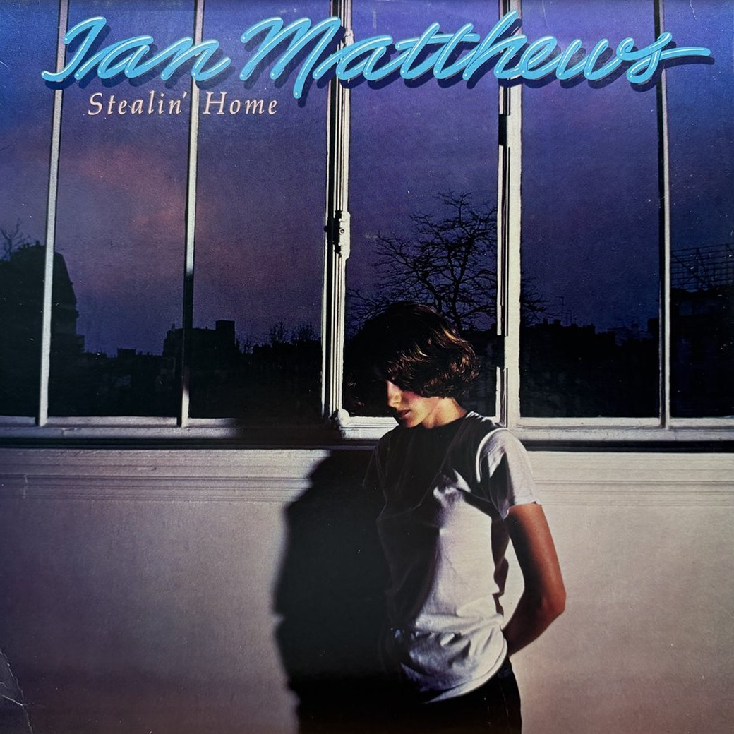 Ian Matthews 〈Stealin' Home〉 자켓