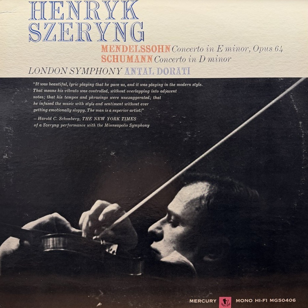 Mendelssohn / Schumann, Henryk Szeryng, London Symphony, Antal Dorati 〈Concerto In E Minor, Opus 64 / Concerto In D Minor〉 자켓