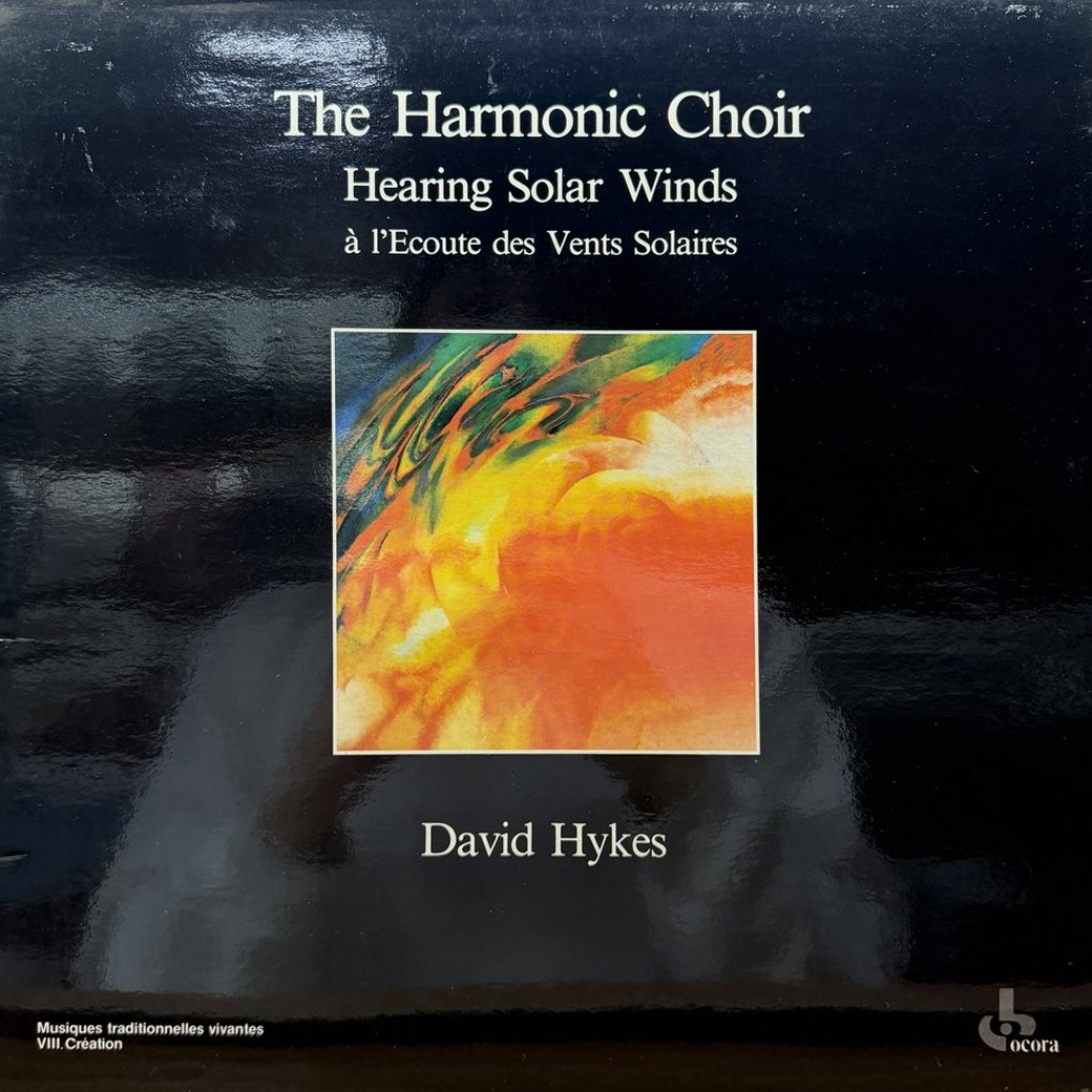 The Harmonic Choir / David Hykes 〈Hearing Solar Winds = À L'Ecoute Des Vents Solaires〉 자켓