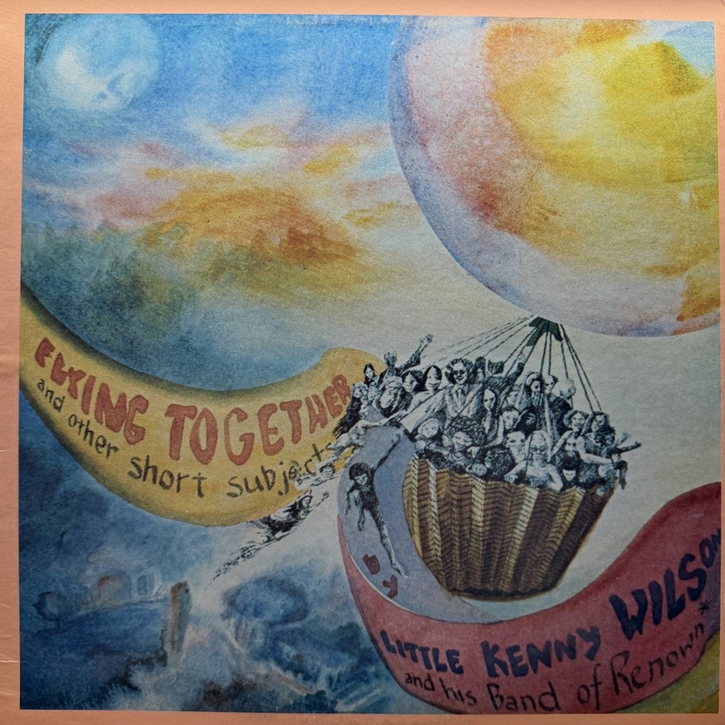 Little Kenny Wilson And His Band Of Renown 〈Flying Together And Other Short Subjects〉 자켓